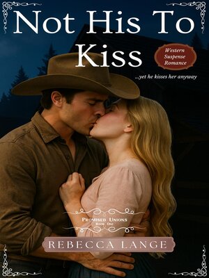 cover image of Not His to Kiss